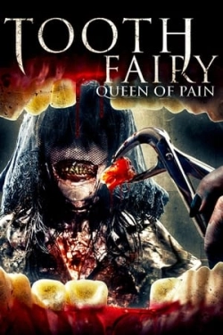 Tooth Fairy Queen of Pain (2022)